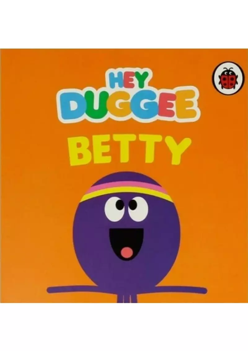 Hey Duggee: Betty