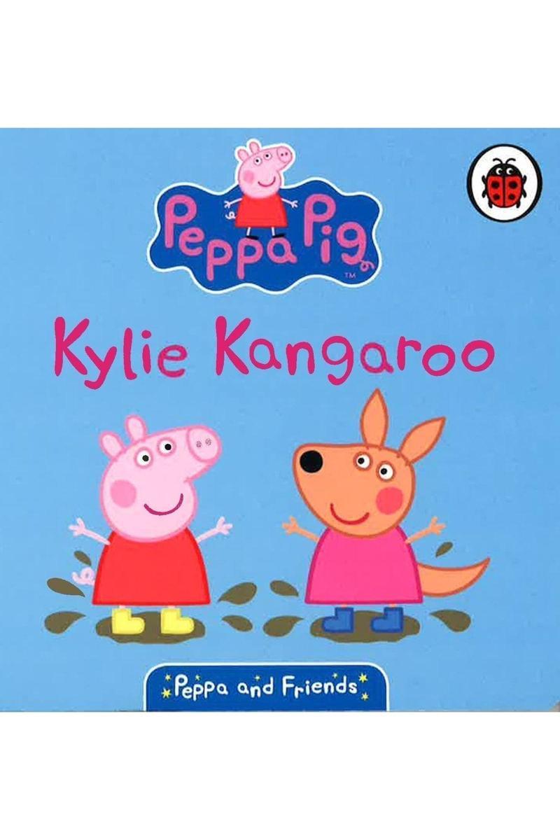 Peppa & Friends: Kylie Kangaroo