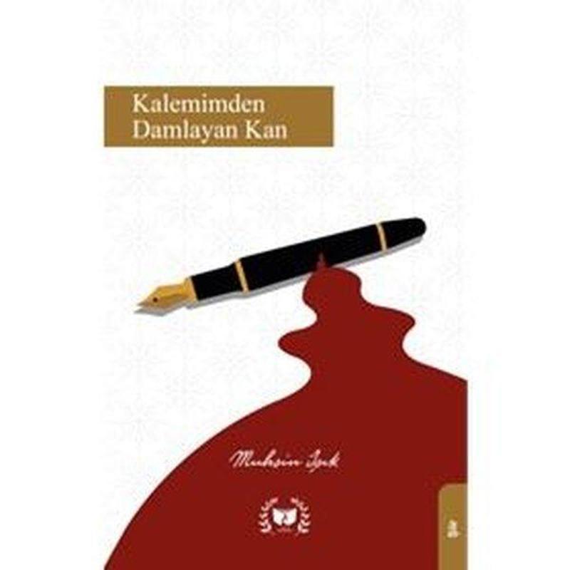 Kaleminden Damlayan Kan