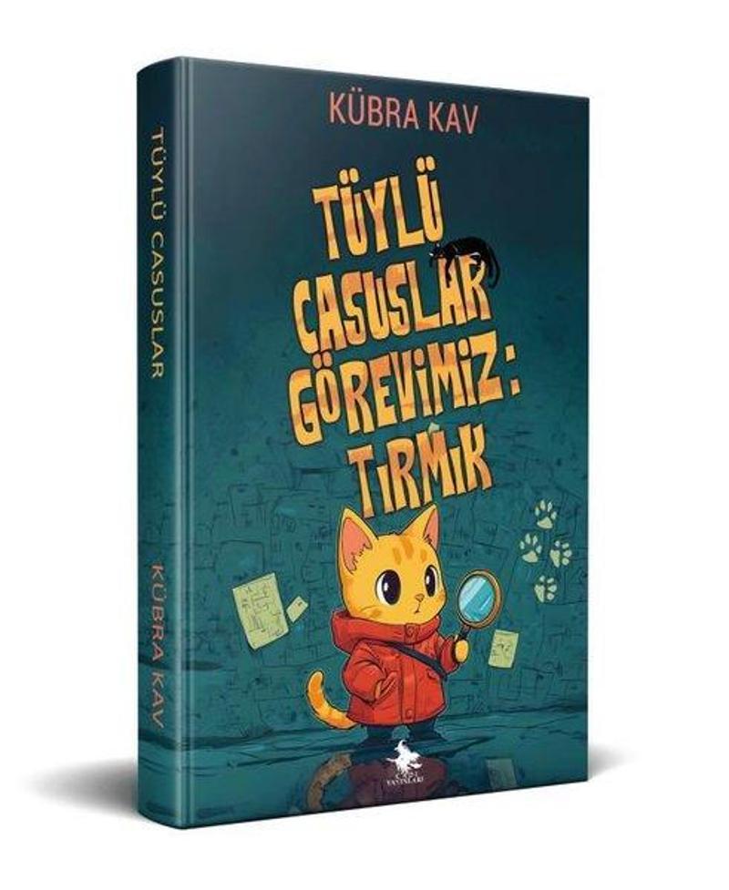 Tüylü Casuslar Görevimiz:  Tırmık