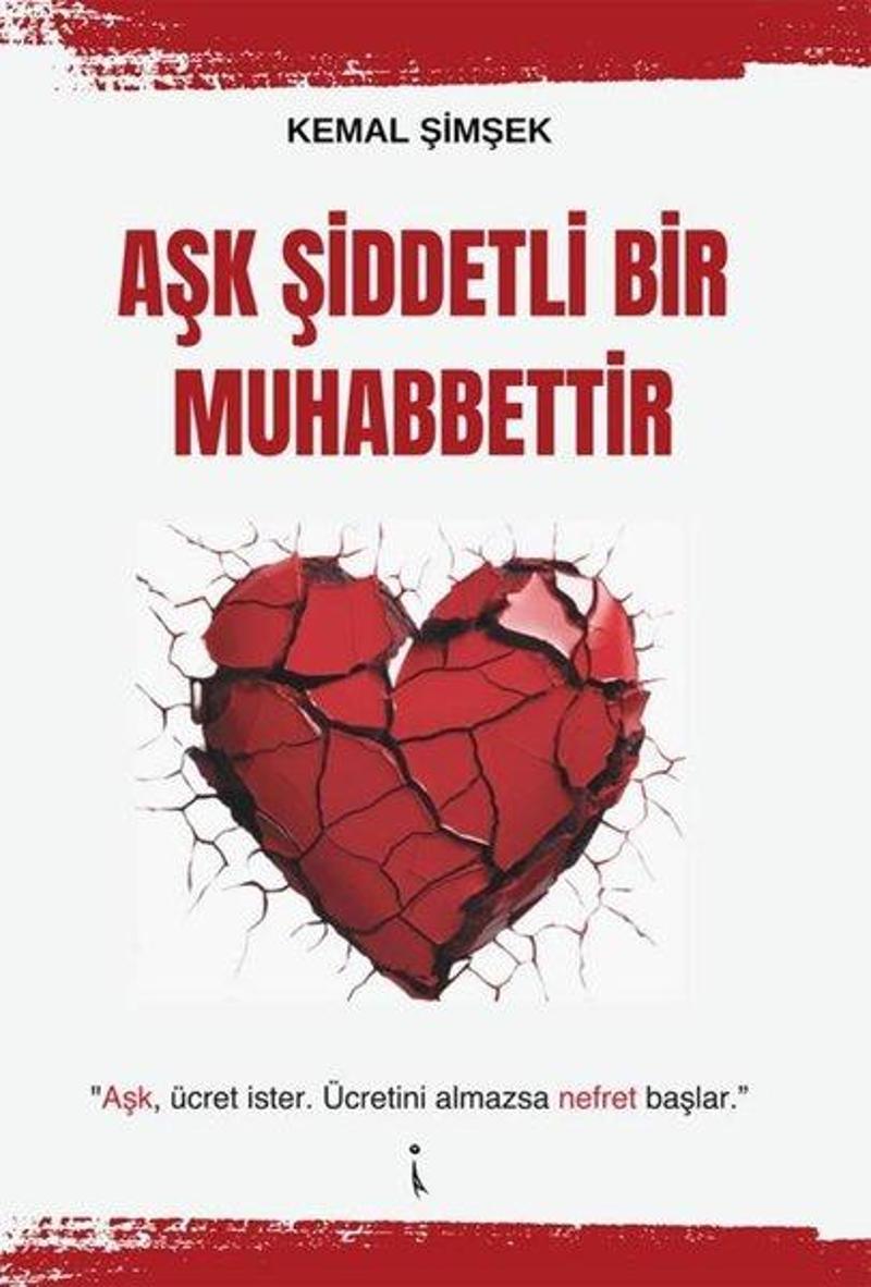 Aşk Şiddetli Bir Muhabbettir