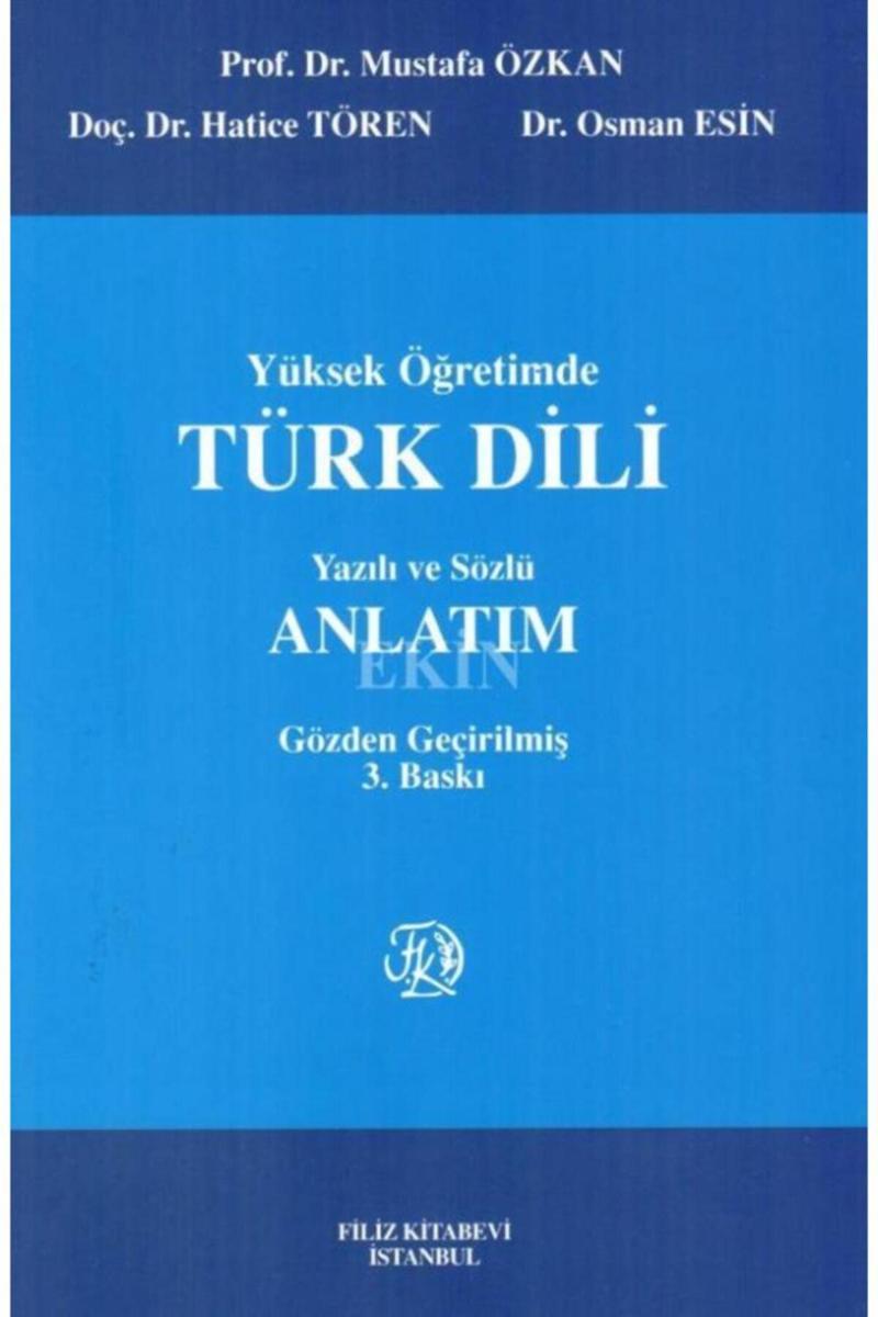 Yüksek Öğretimde Türk Dili Yazılı Ve Sözlü Anlatım - Filiz Kitabevi