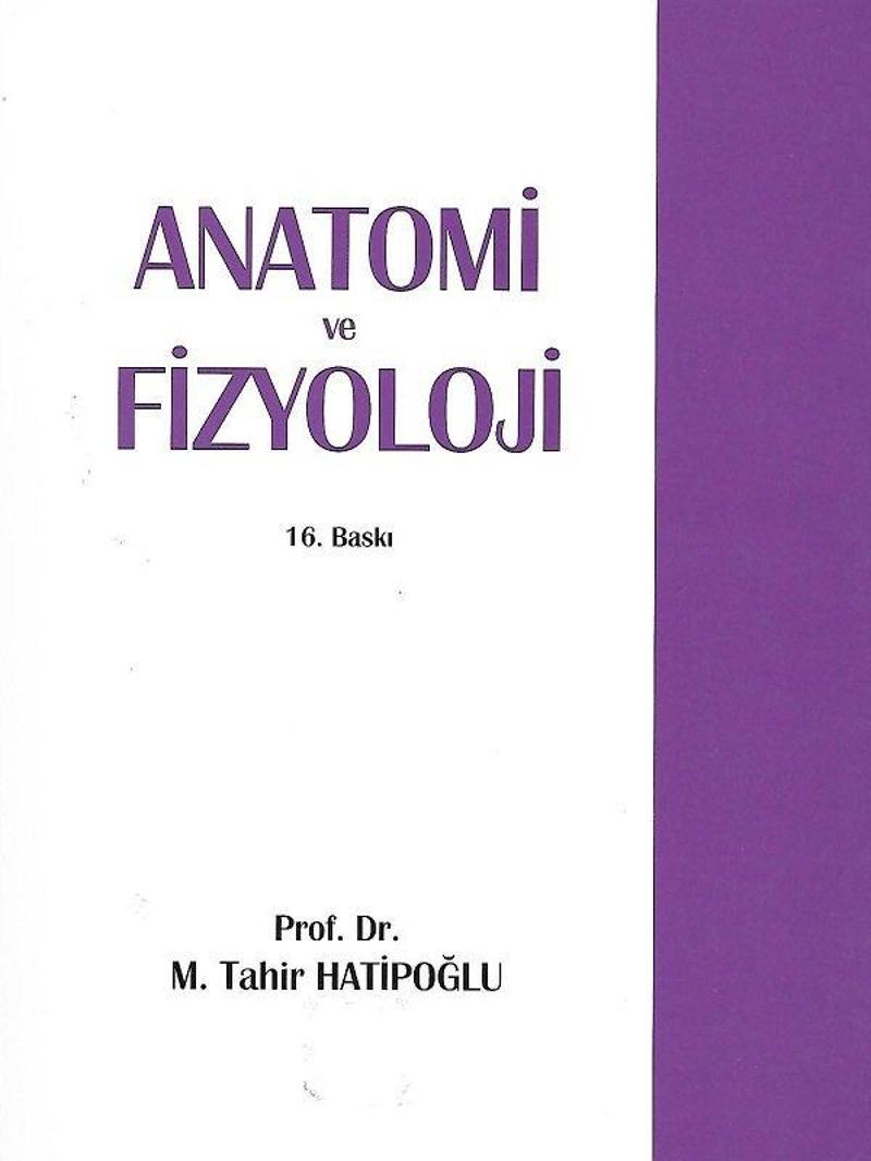 Anatomi Ve Fizyoloji - Hatiboğlu Yayınları