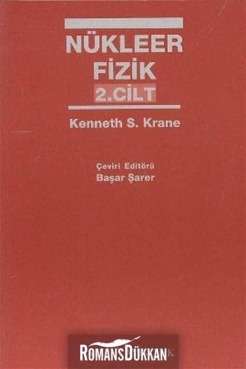 Nükleer Fizik 2. Cilt - Palme Yayınları