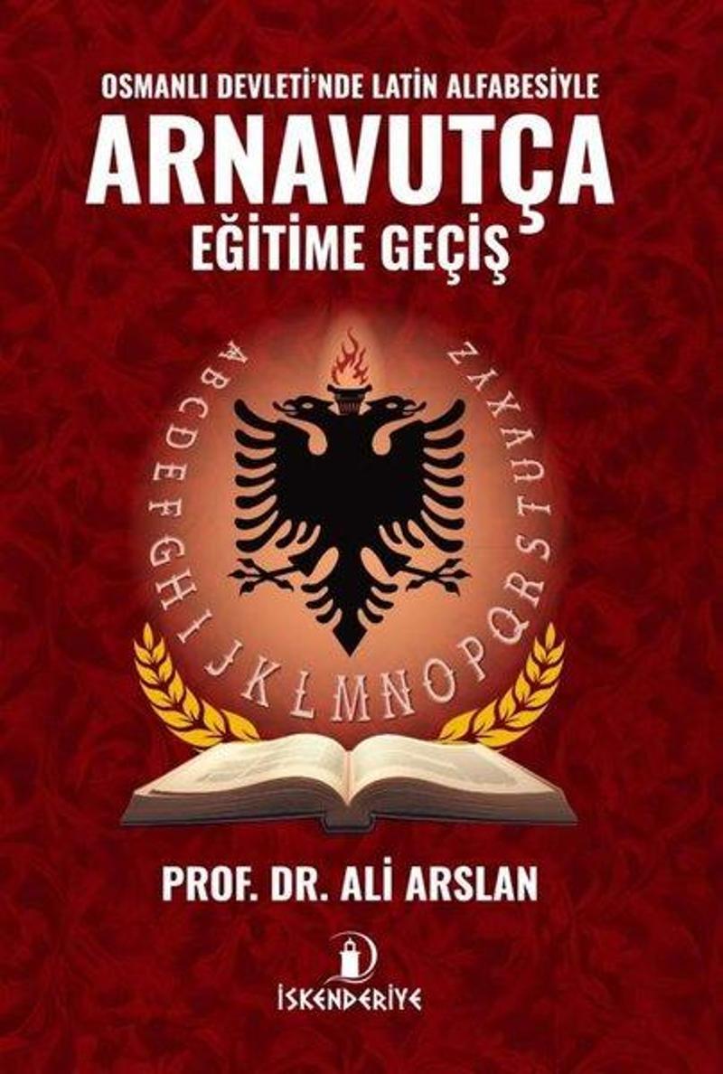 Osmanlı Devleti'nde Latin Alfabesiyle Arnavutça Eğitime Giriş