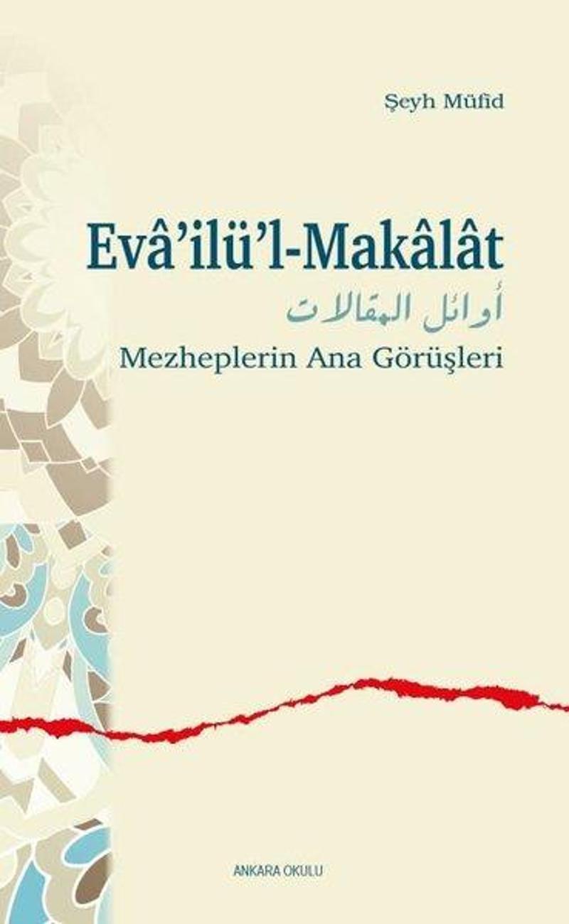 Eva'ilü'l - Makalat Mezheplerin Ana Görüşleri