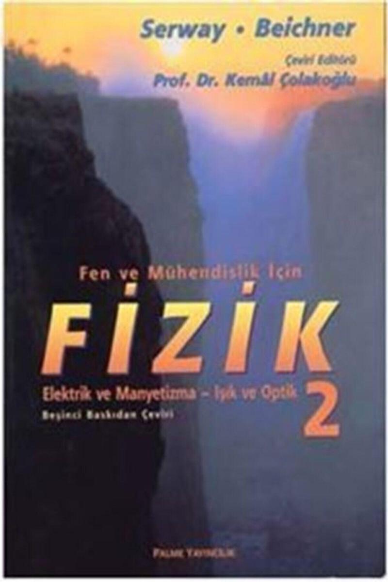 Fizik (Serway) 2. Cilt-Prof. Dr. Kemal Çolakoğlu-Palme Yayınevi - Palme Yayınları