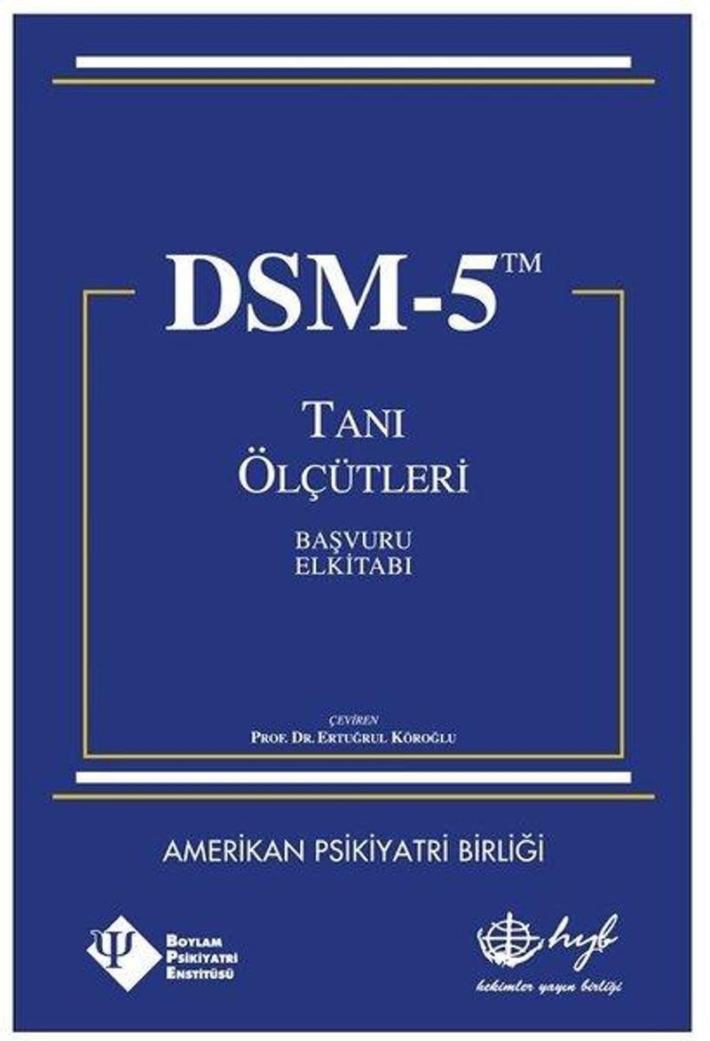 DSM-5 Tanı Ölçütleri Başvuru El Kitabı