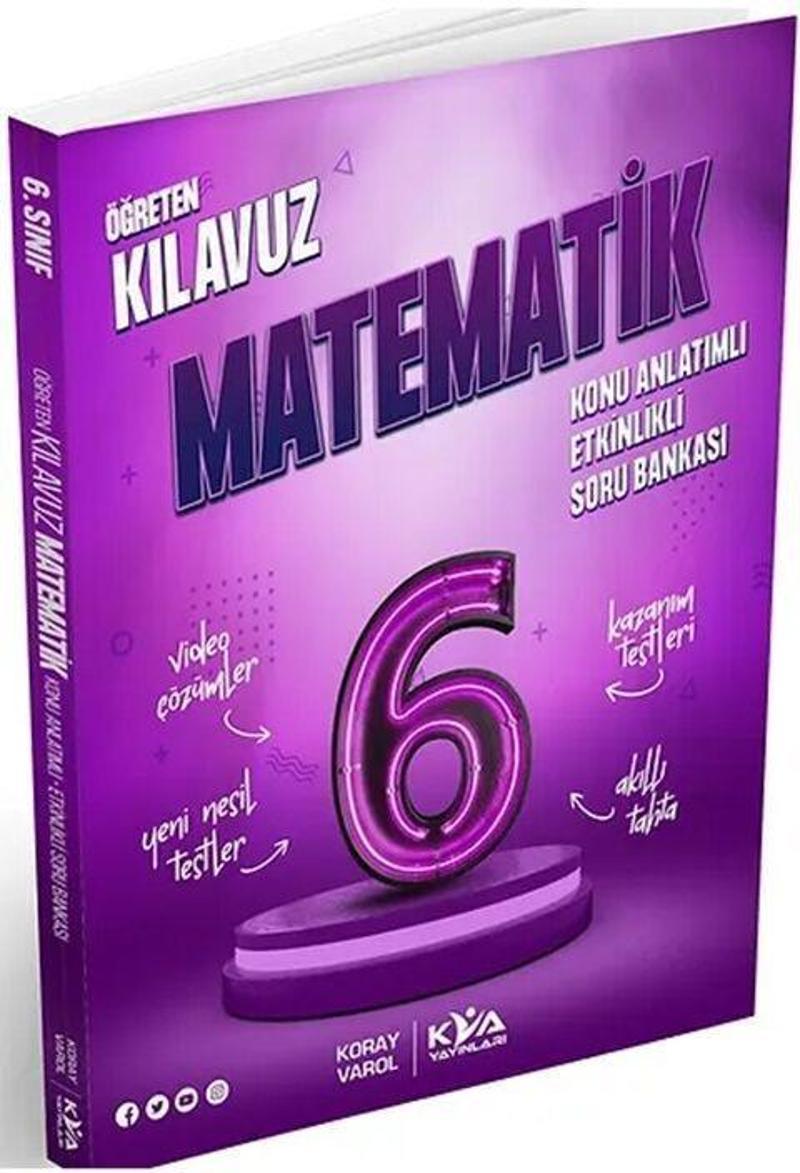 6. Sınıf Matematik Öğreten Kılavuz Konu Anlatımlı Etkinlikli Soru Bankası KVA Yayınları
