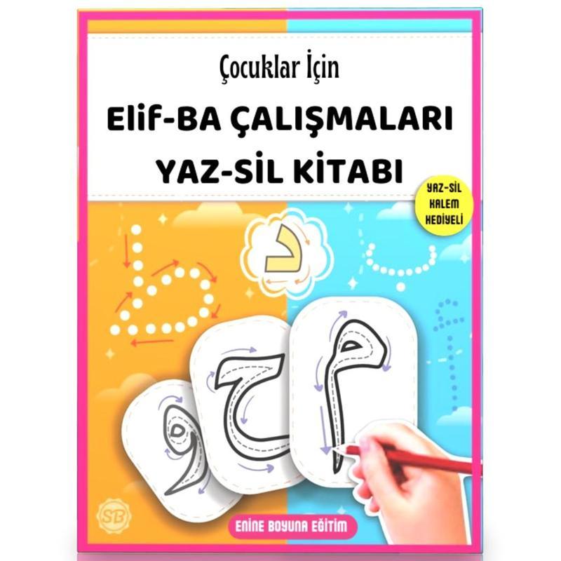 Elif-Ba Çalışmaları Yaz-Sil Kitabı (Silinebilir Kalem Hediyeli) - Enine Boyuna Eğitim