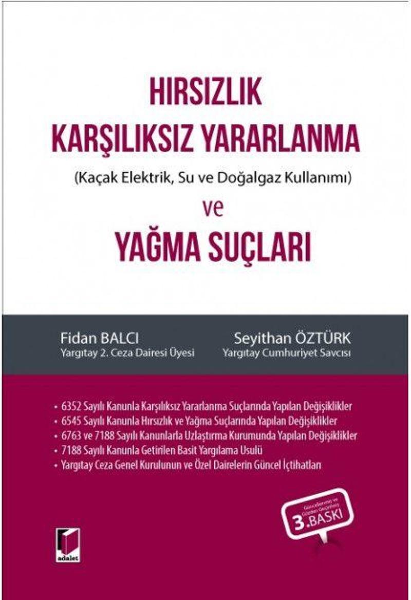 Hırsızlık Karşılıksız Yararlanma (Kaçak Elektrik, Su ve Doğalgaz Kullanımı) ve Yağma Suçları