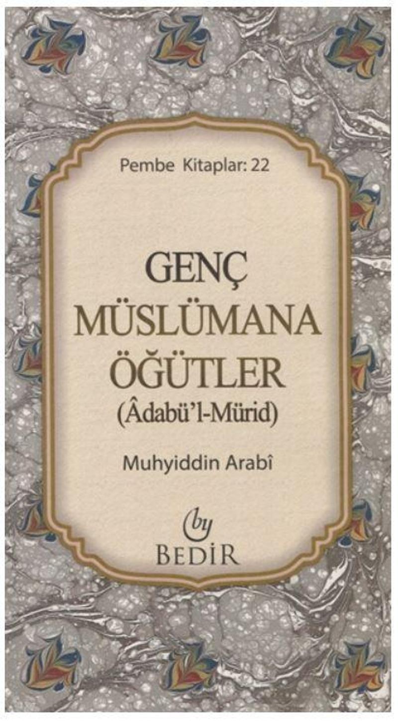 Genç Müslümana Öğütler