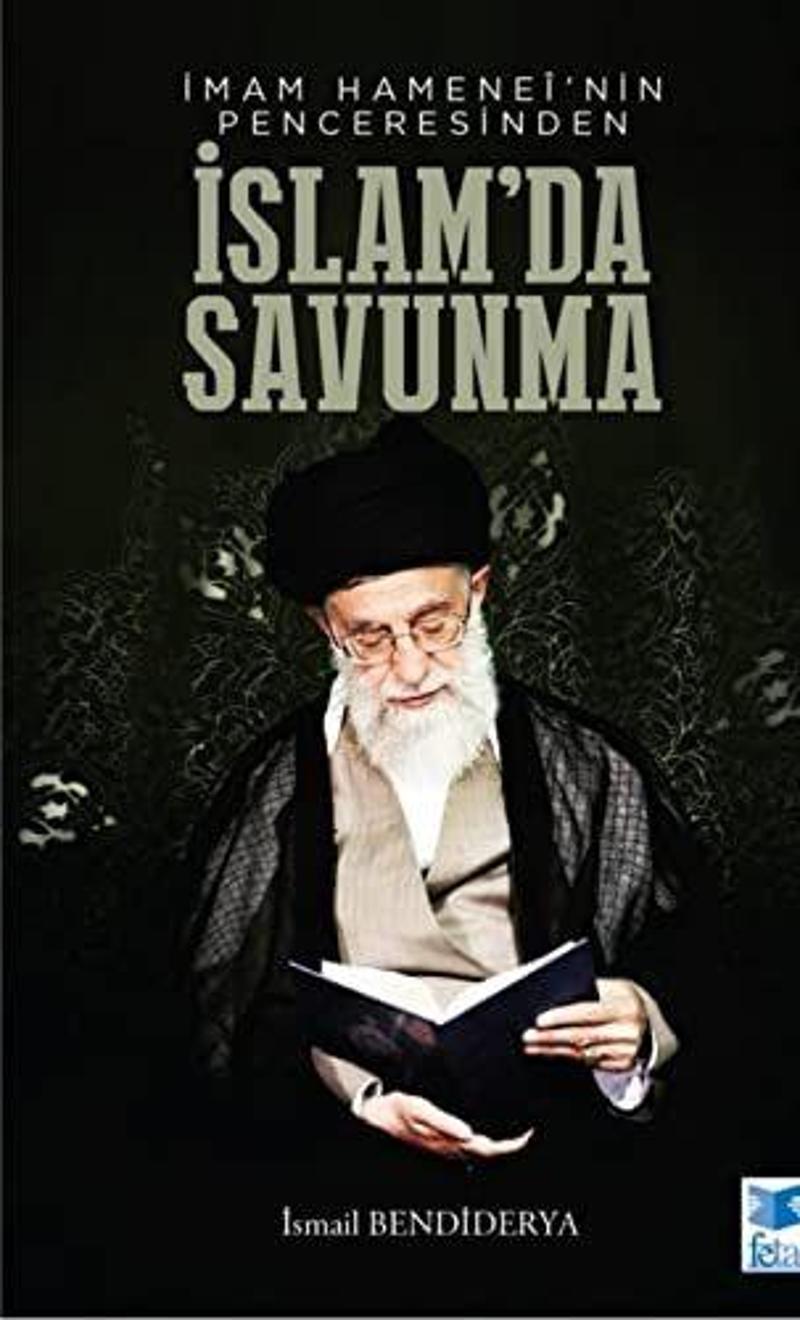 İmam Hamenei'nin Penceresinden İslam'da Savunma