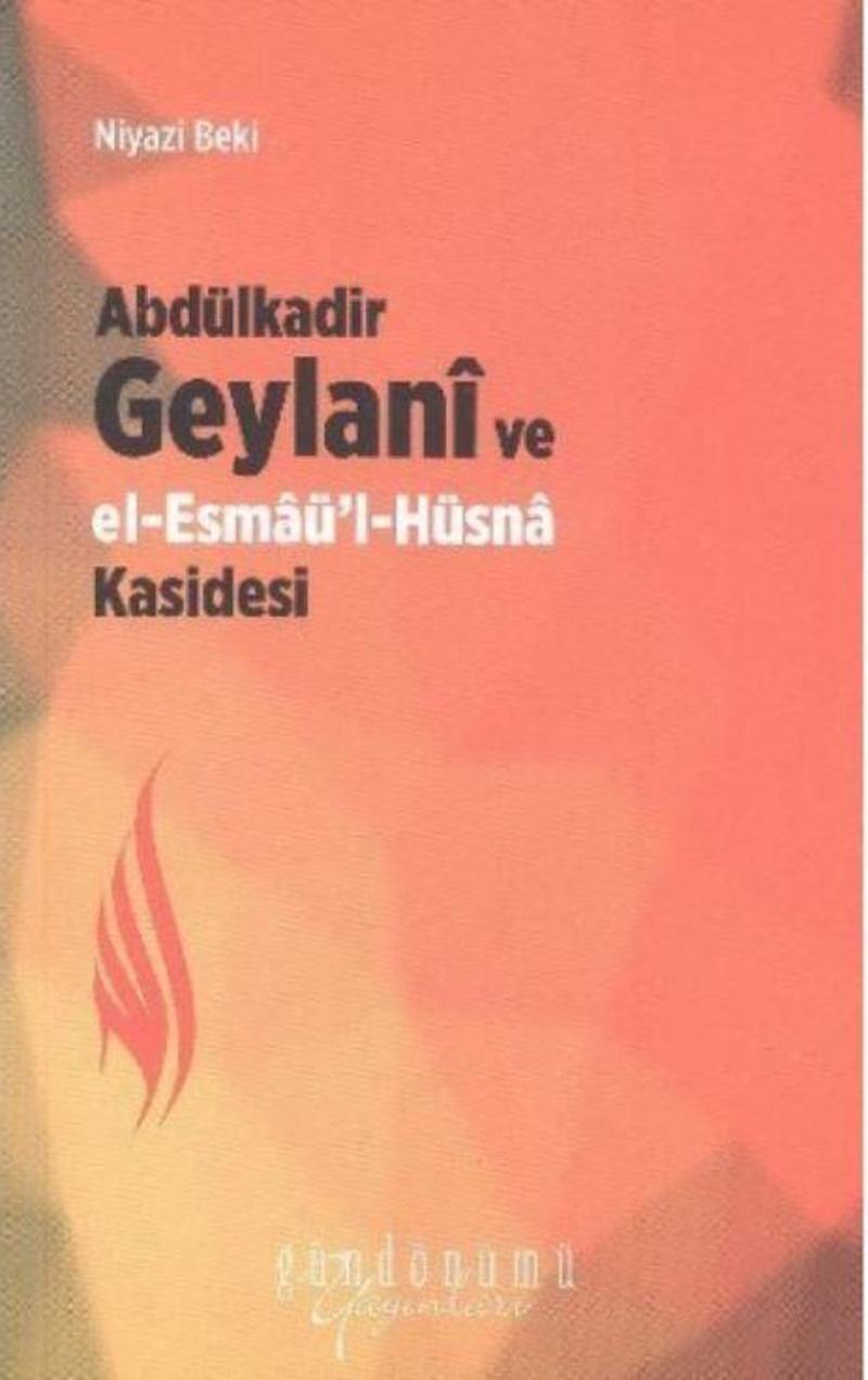 Abdülkadir Geylani ve El Esmaül Hüsna Kasidesi