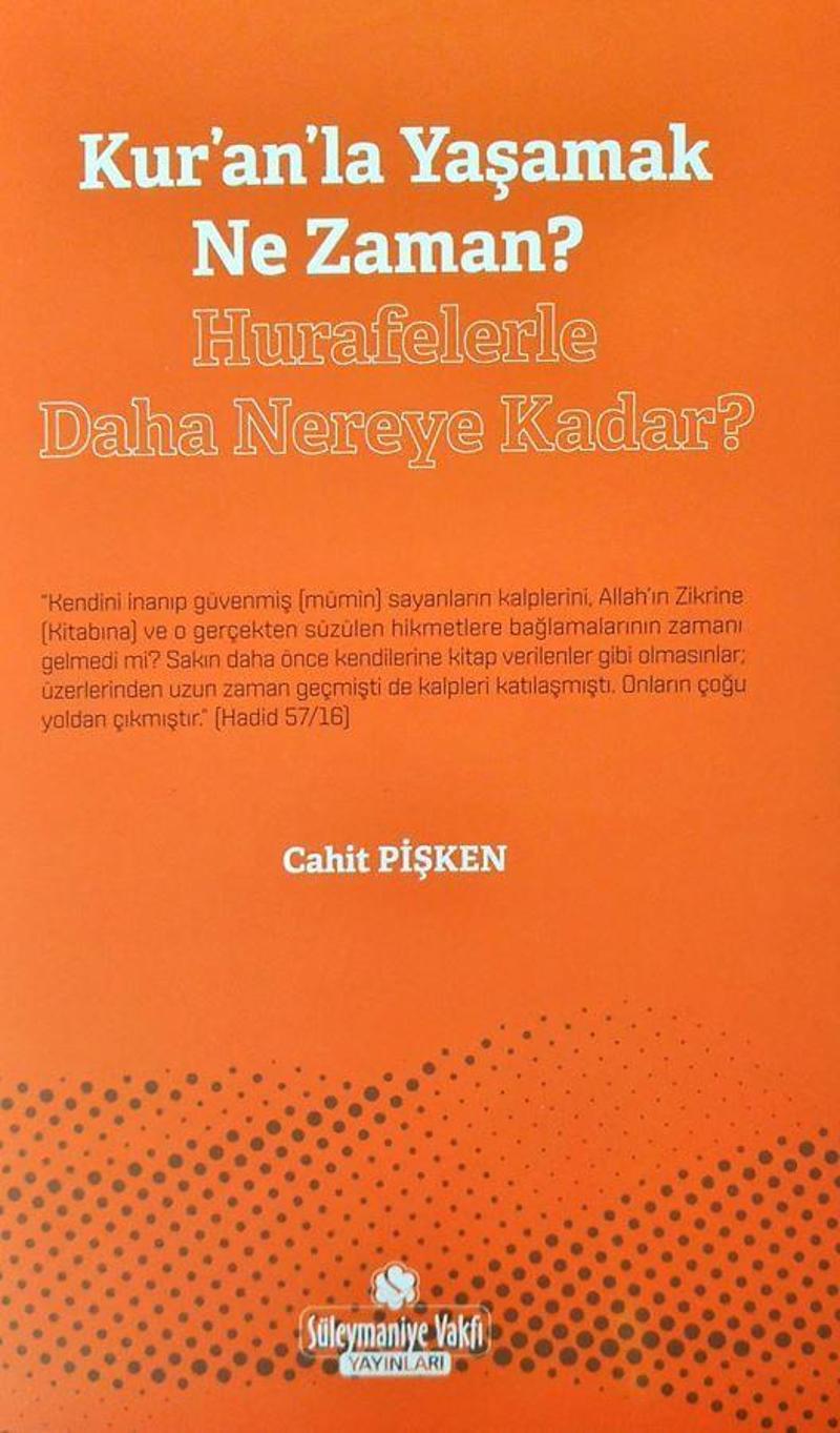 Kur'an'la Yaşamak Ne Zaman? - Hurafelerle Daha Nereye Kadar?
