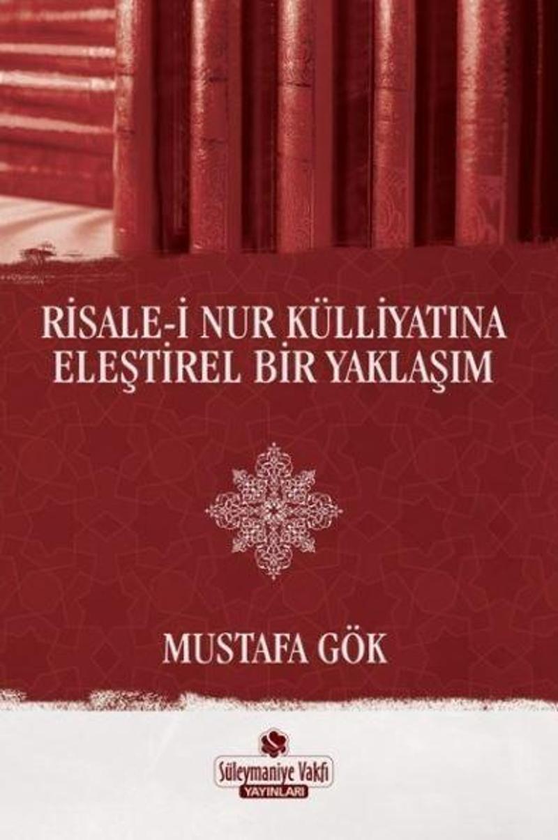 Risale-i Nur Külliyatına Eleştirel Bir Yaklaşım