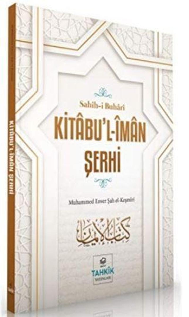 Kitabu’l-İman Şerhi - Sahih-i Buhari