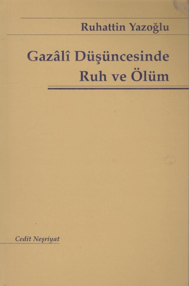 Gazali Düşüncesinde Ruh ve Ölüm