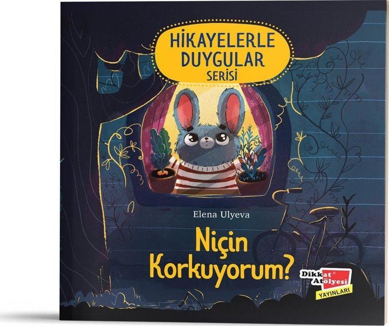Niçin Korkuyorum? (Hikayelerle Duygular Serisi1)