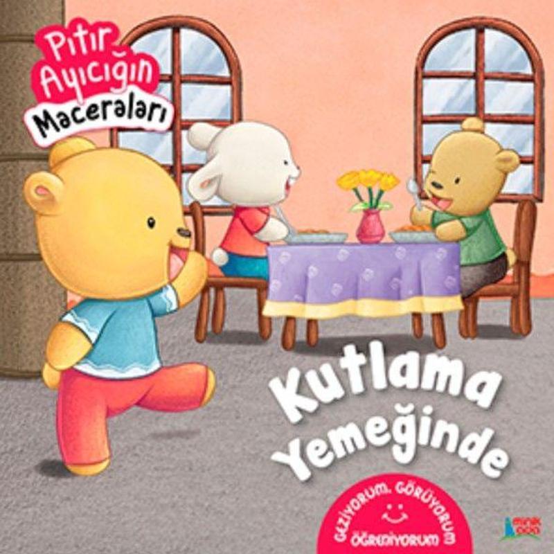 Kutlama Yemeğinde - Pıtır Ayıcığın Maceraları