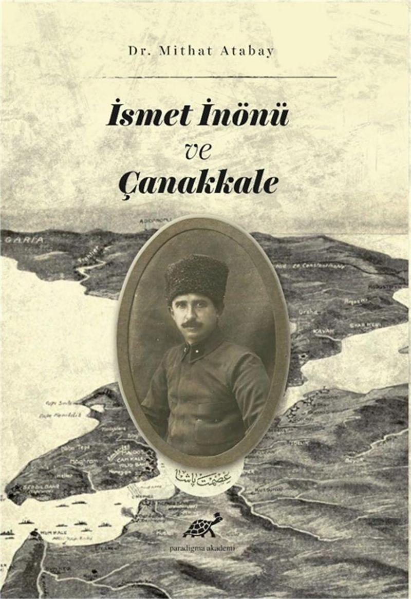 İsmet İnönü ve Çanakkale