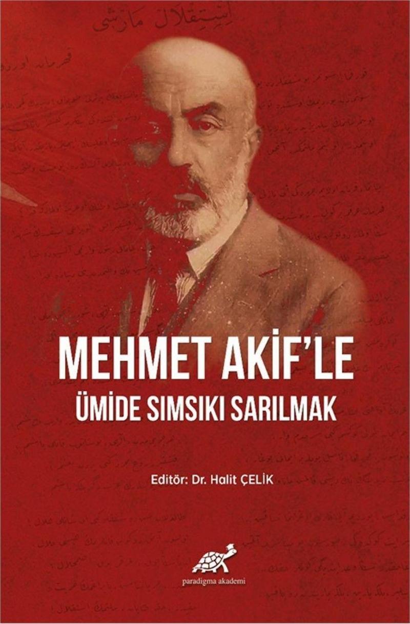 Mehmet Akif'le Ümide Sımsıkı Sarılmak