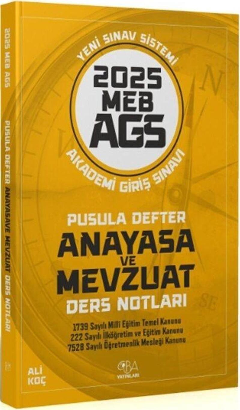 2025 MEB AGS Anayasa ve Mevzuat Pusula Defter Ders Notları CBA Yayınları