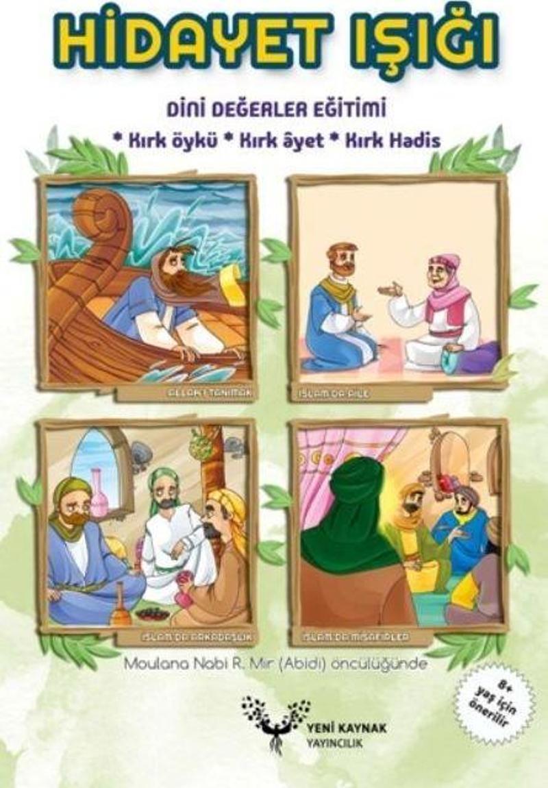 Hidayet Işığı Dini Değerler Eğitimi 40 Öykü, 40 Ayet, 40 Hadis