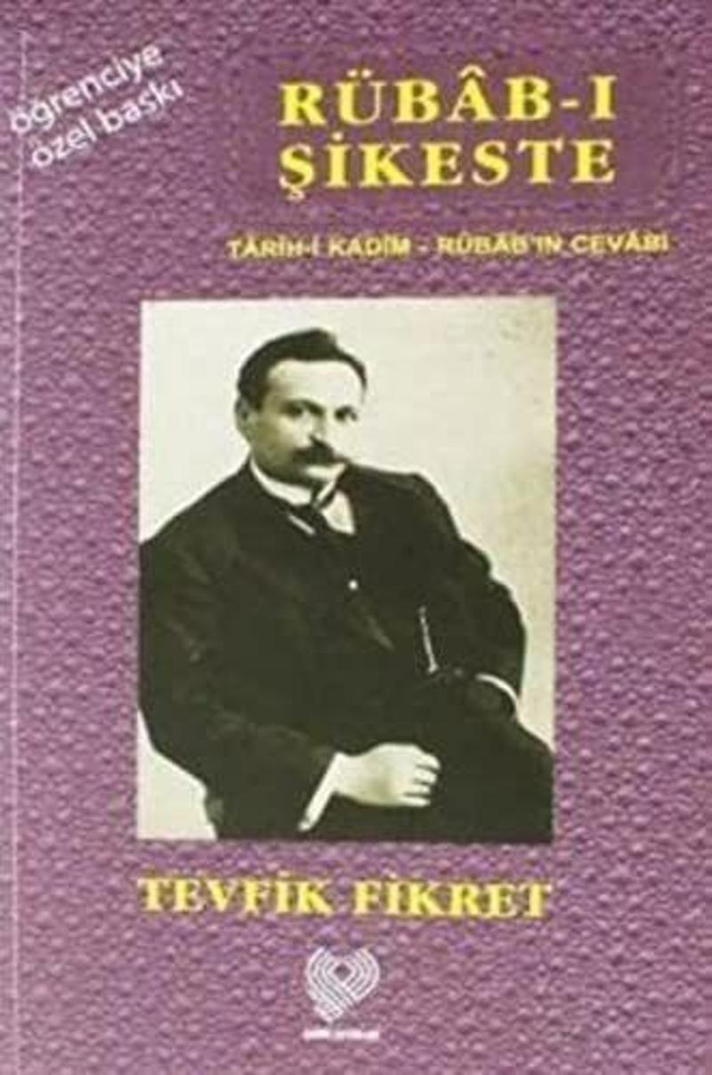 Rübab-ı Şikeste Tarih-i Kadim - Rübab'ın Cevabı (Osmanlı Türkçesi Aslı İle Birlikte Sözlükçeli Öğrenciye Özel Baskı)