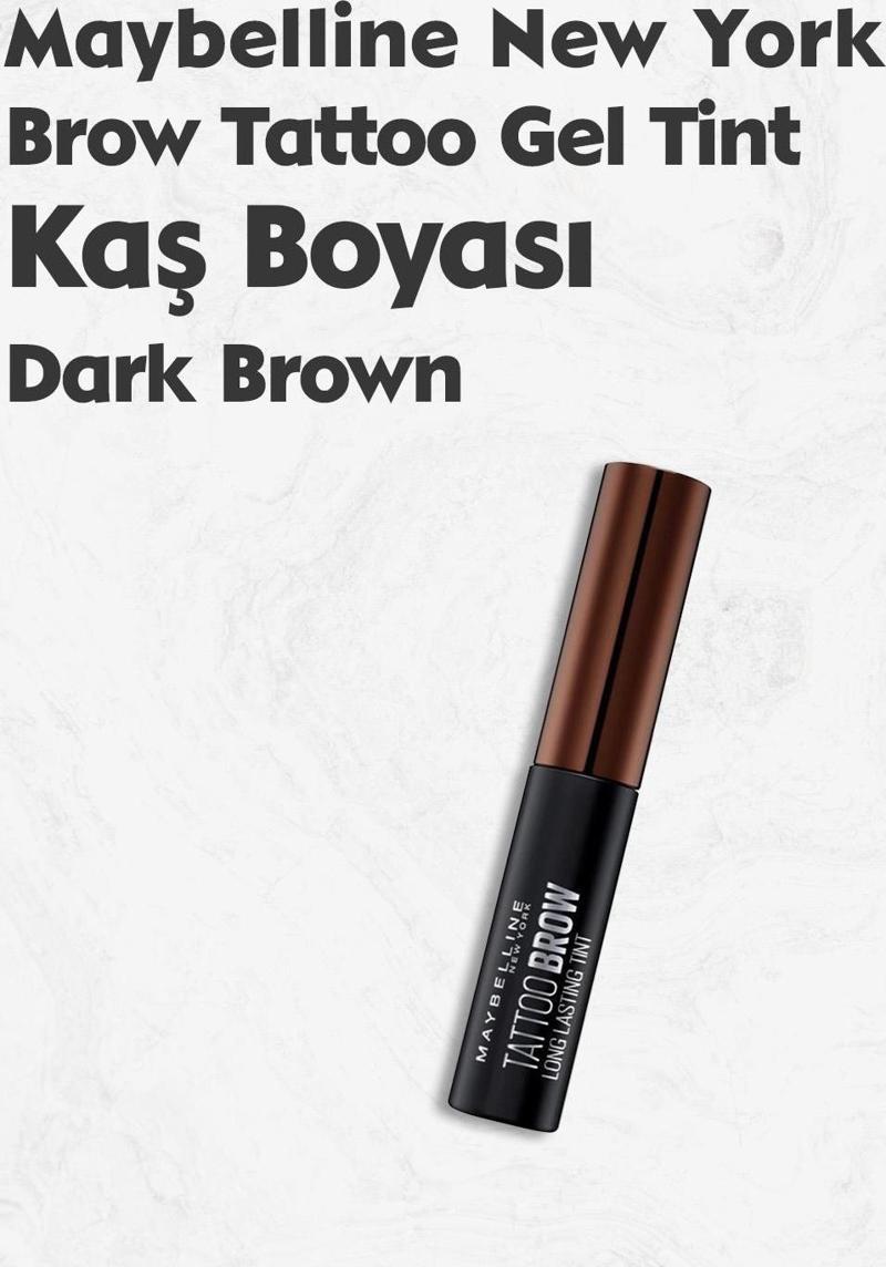 Maybelline Brow Tattoo Gel Tint Dark Brown - Koyu Ton