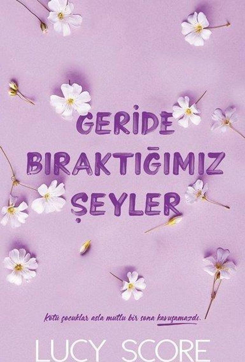 Geride Bıraktığımız Şeyler