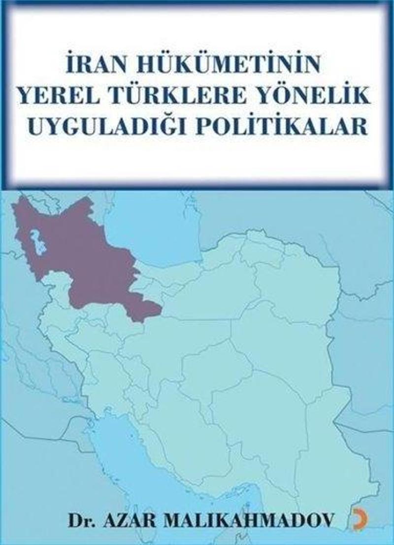 İran Hükümetinin Yerel Türklere Yönelik Uyguladığı Politikalar