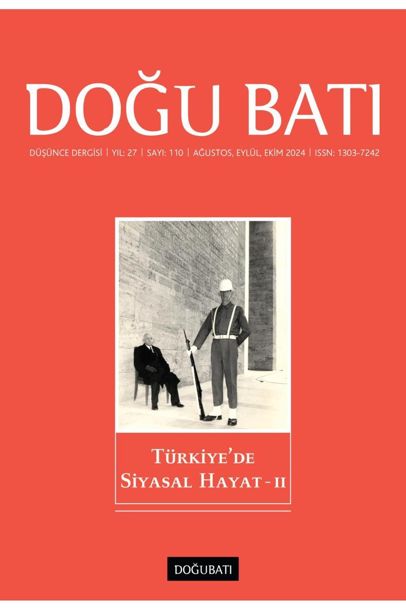 Doğu Batı Sayı 110: Türkiye'de Siyasal Hayat - II