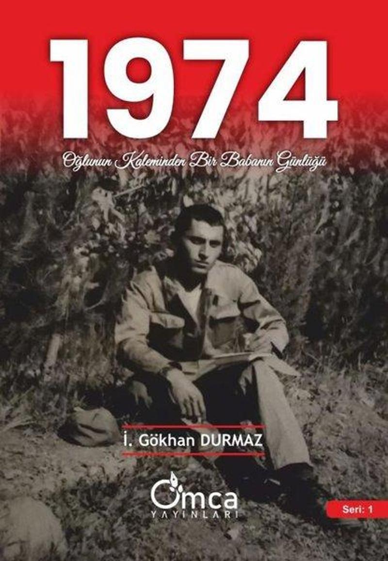 1974 - Oğlunun Kaleminden Bir Babanın Günlüğü