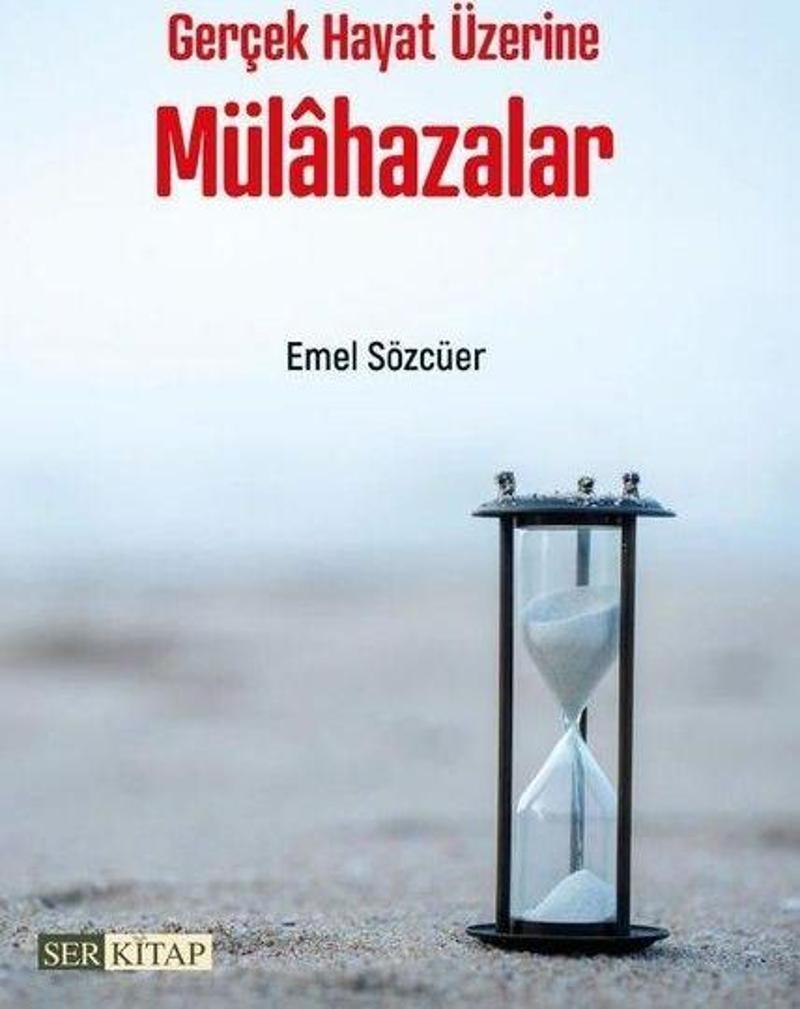Gerçek Hayat Üzerine Mülahazalar