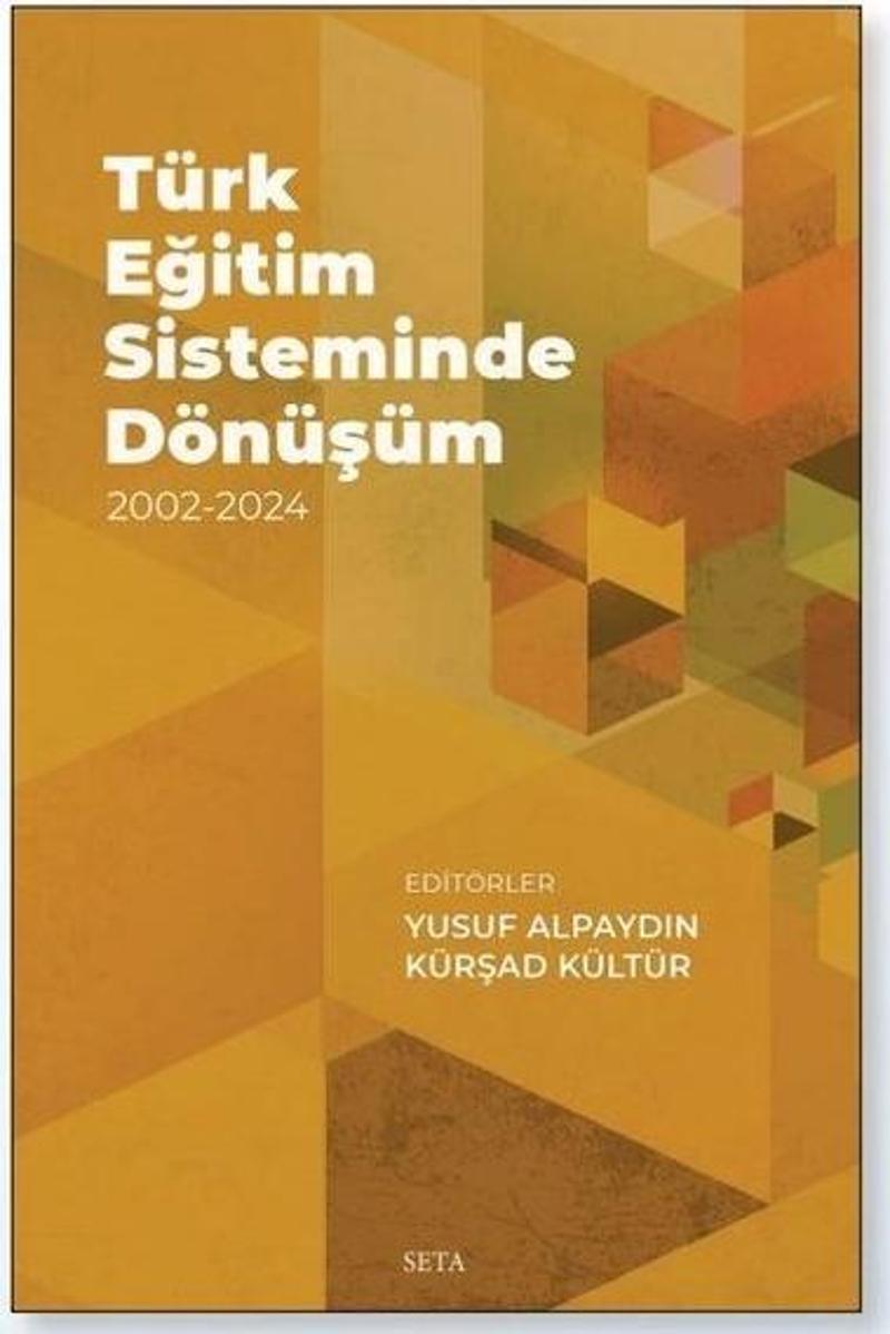 Türk Eğitim Sisteminde Dönüşüm 2002 - 2024