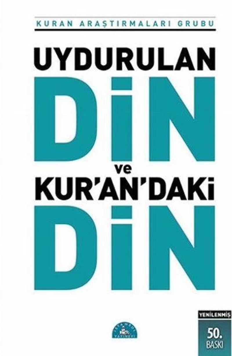 Uydurulan Din ve Kur'an’daki Din