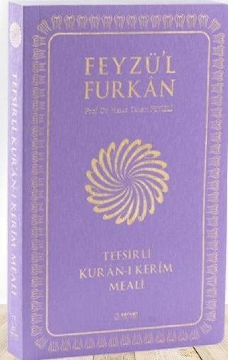 Feyzü'l Furkan Tefsirli Kur'an-ı Kerim Meali (Orta Boy - Tefsirli Meal - İNCE CİLT) LİLA