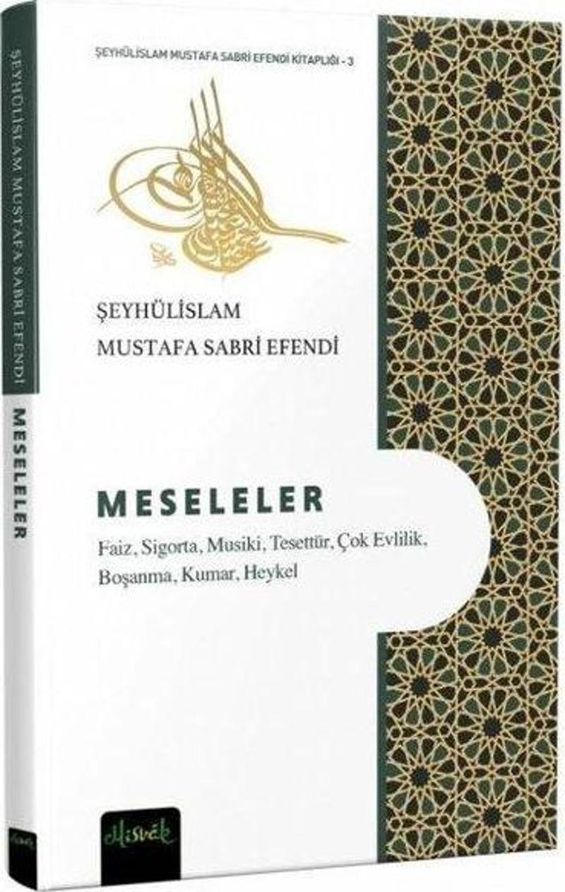 Meseleler: Faiz Sigorta Musiki Tesettür Çok Evlilik Boşanma Kumar Heykel
