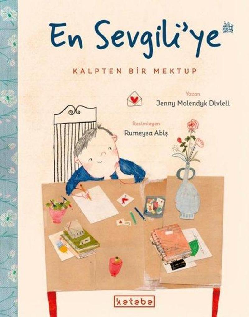 En Sevgili'ye Kalpten Bir Mektup