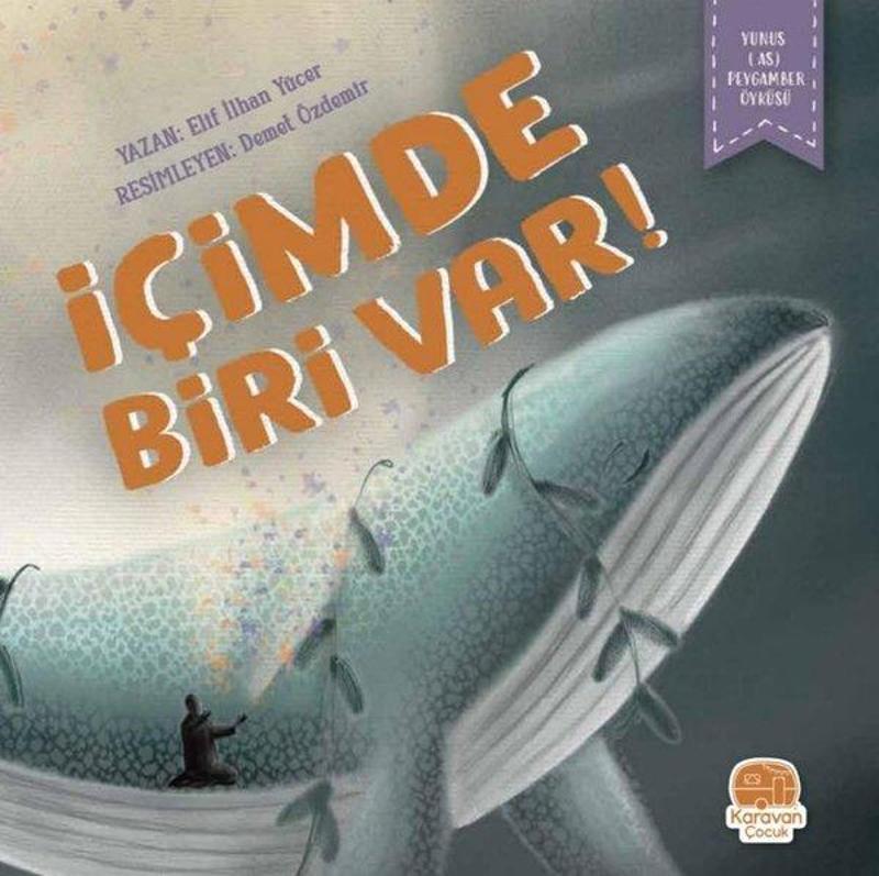 İçimde Biri Var - Yunus(AS) Peygamber Öyküsü