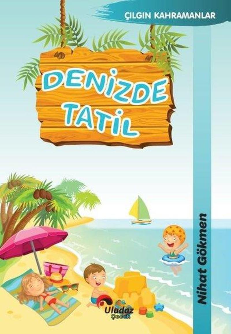 Denizde Tatil - Çılgın Kahramanlar