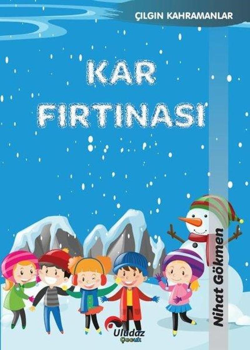 Kar Fırtınası - Çılgın Kahramanlar