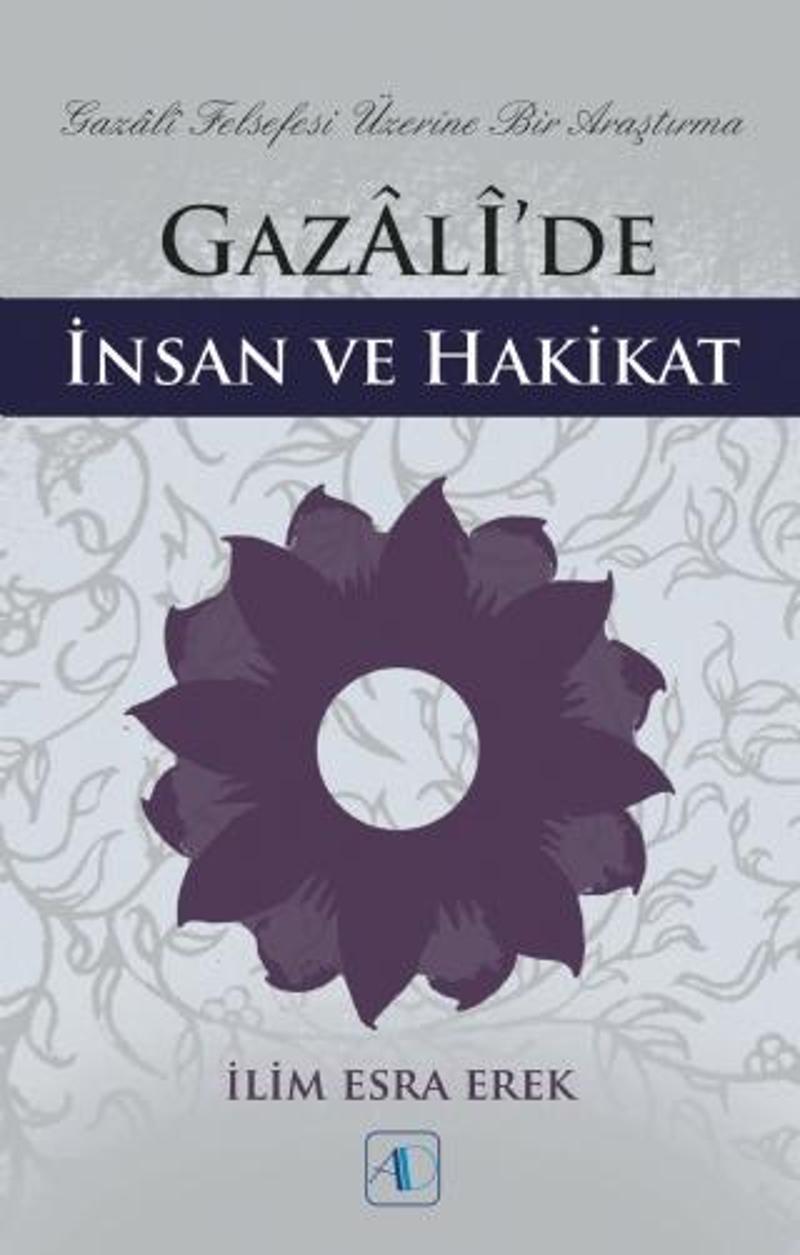 Gazâlî’de İnsan ve Hakikat