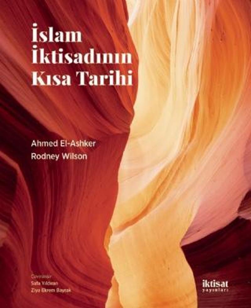 İSLAM İKTİSADININ KISA TARİHİ - Islamic Economics: A Short History