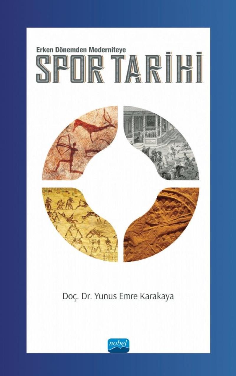 SPOR TARİHİ -Erken Dönemden Moderniteye-