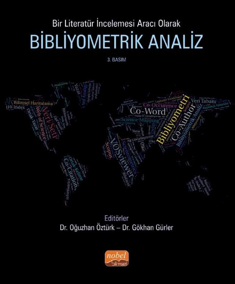 Bir Literatür İncelemesi Aracı Olarak BİBLİYOMETRİK ANALİZ