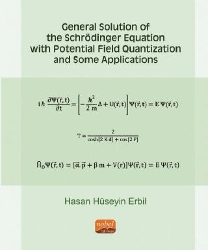 General Solution Of The Schrödinger Equation With Potential Field Quantization And Some Applications