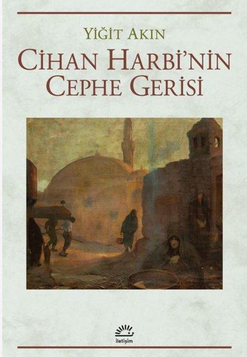 Cihan Harbi'nin Cephe Gerisi