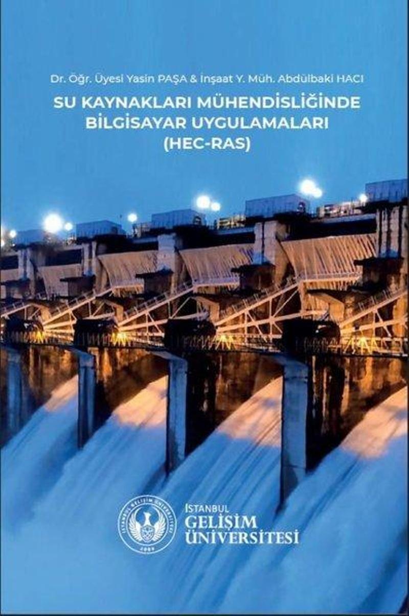 Su Ürünleri Kaynakları Mühendisliğinde Bilgisayar Uygulamaları - (Hec - Ras)